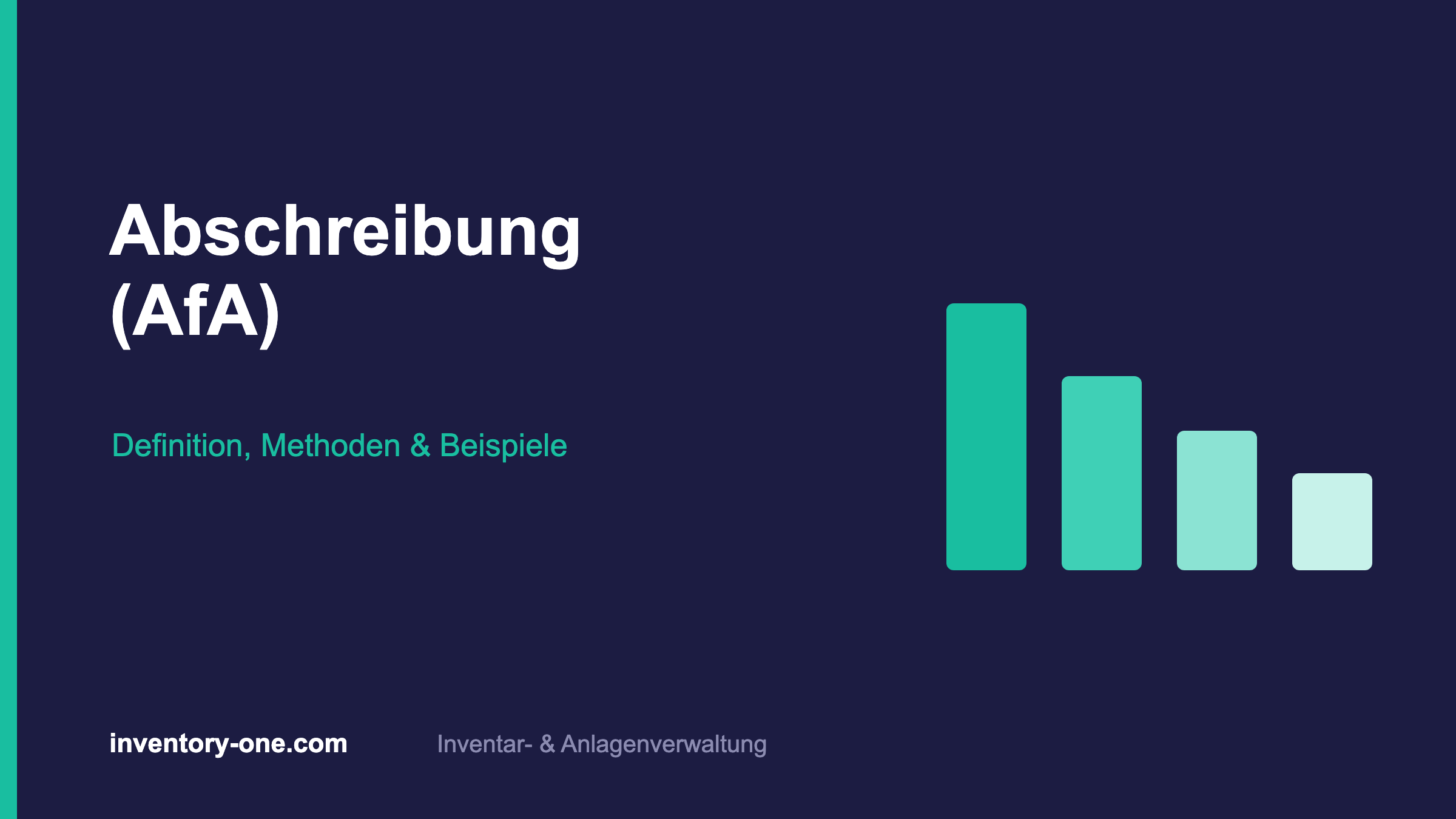 Abschreibung (AfA): Definition, Methoden und Beispiele
