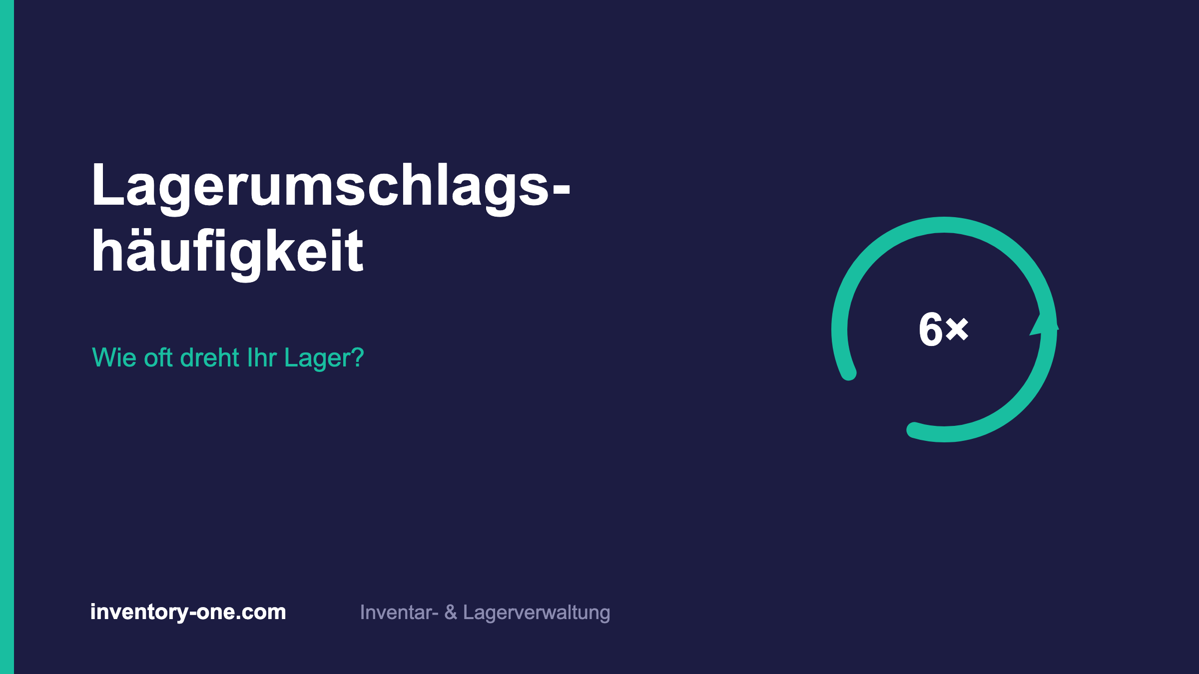 Lagerumschlagshäufigkeit berechnen: Formel & Beispiel