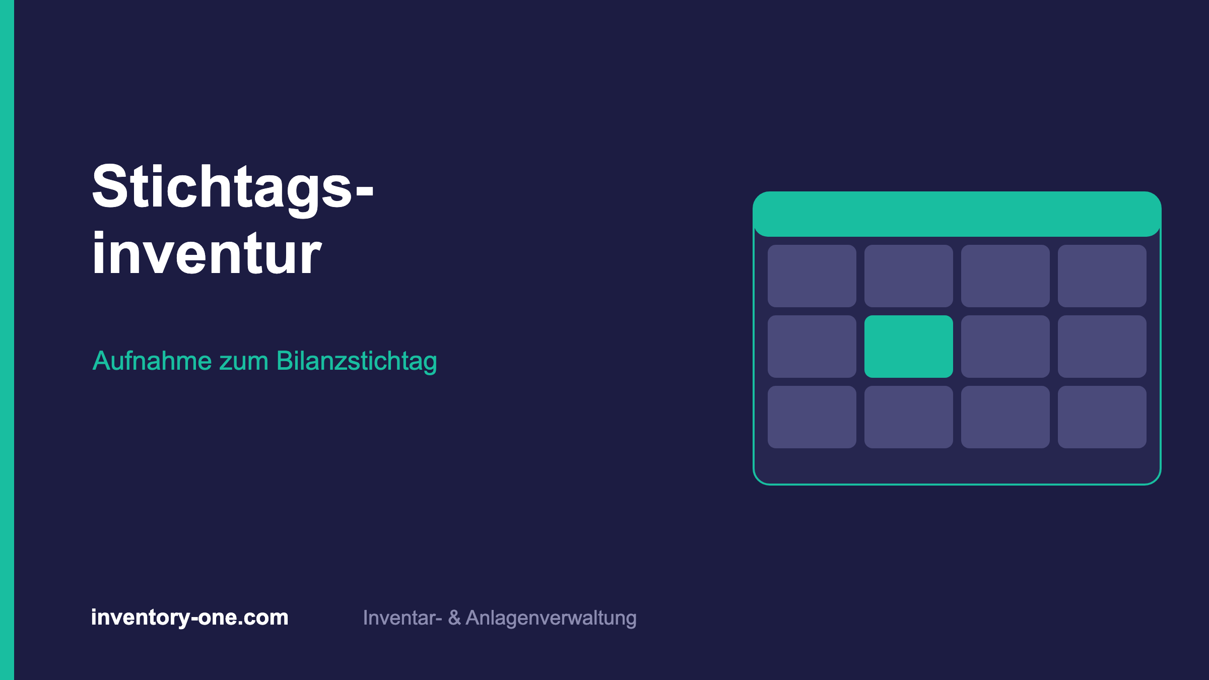 Stichtagsinventur – Aufnahme zum Bilanzstichtag